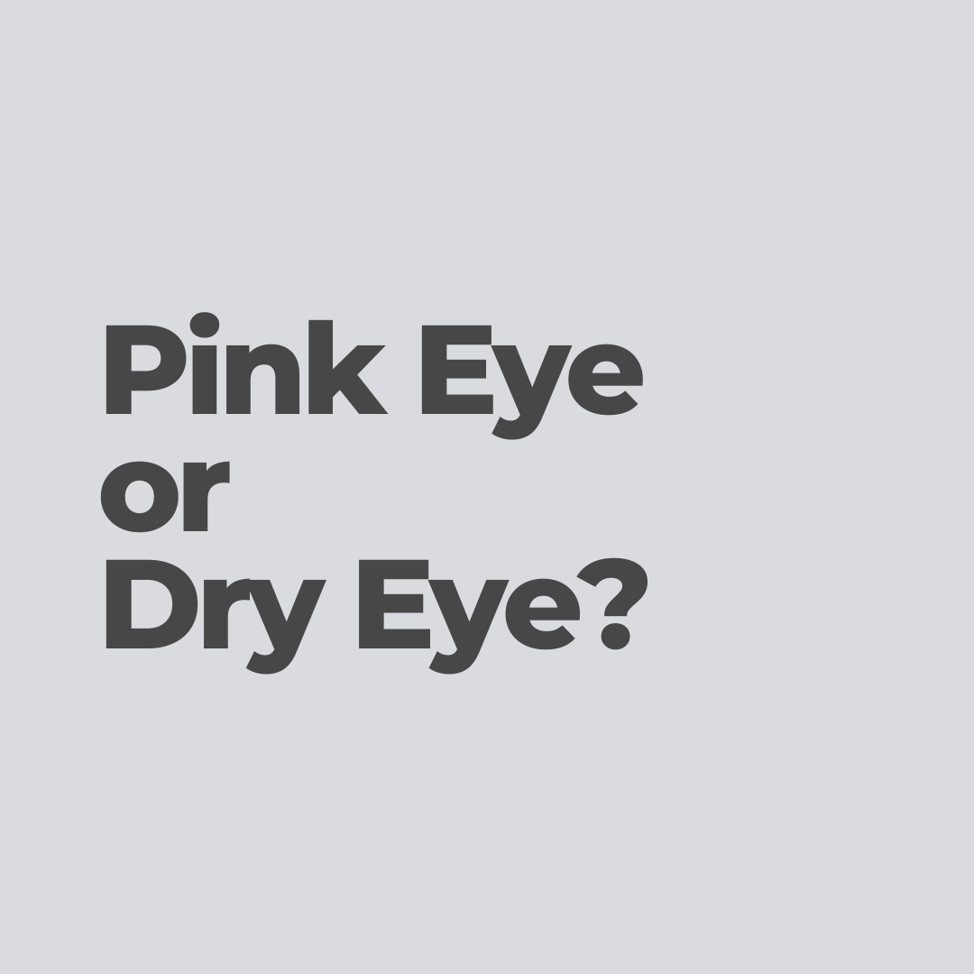Pink Eye or Dry Eye - What is the difference