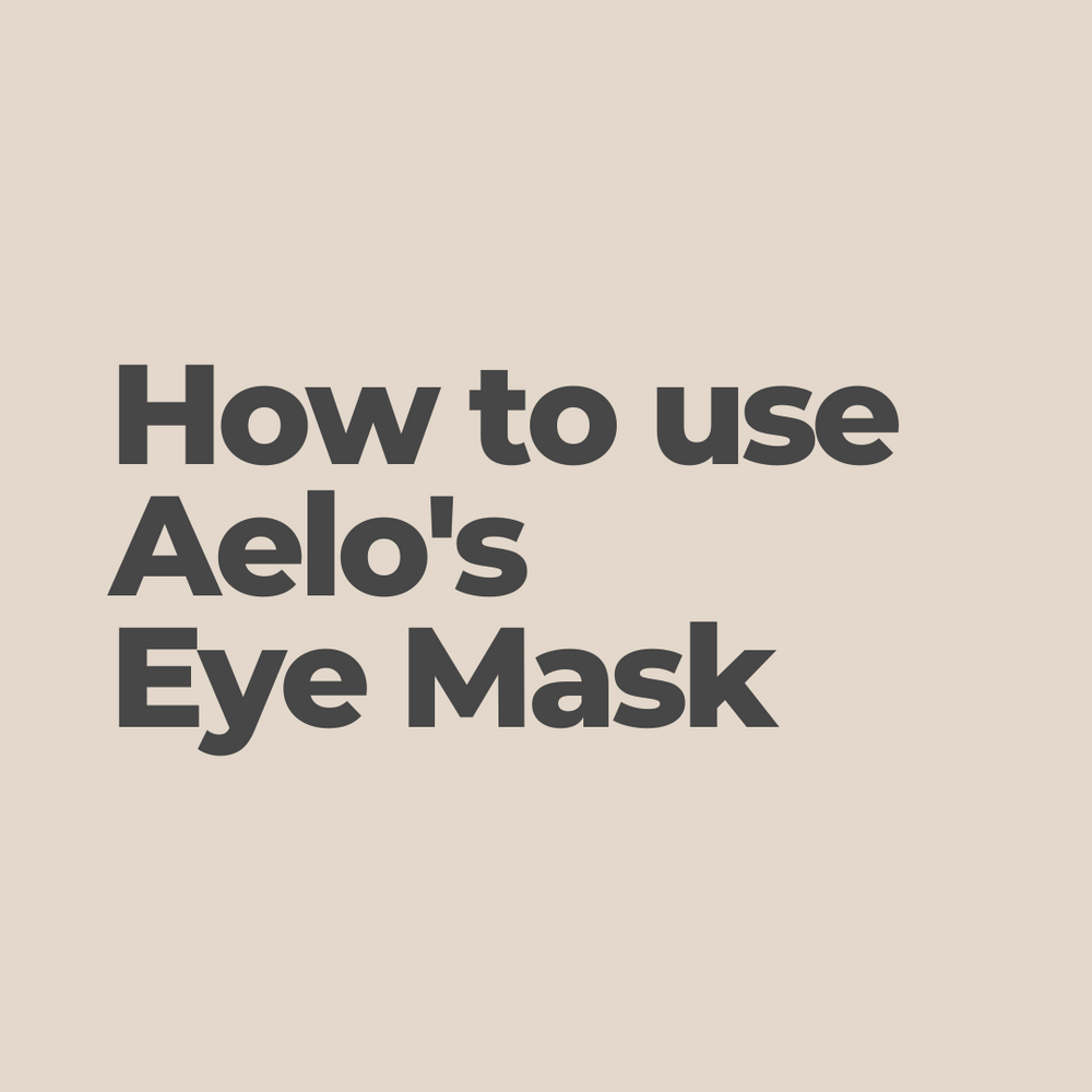 How to use Aelo's Eye Heating Mask