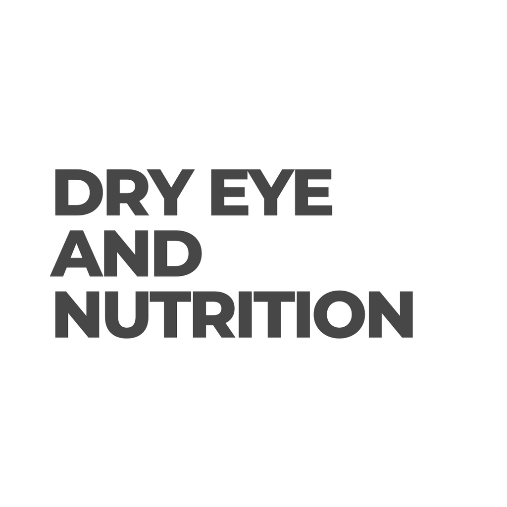 Impact of Nutrition and Dry Eyes