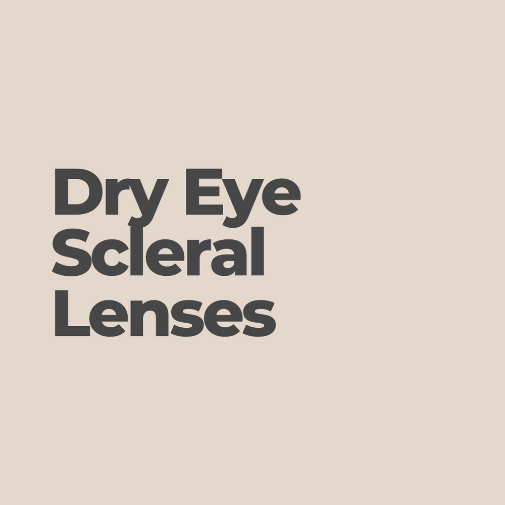 Dry eye scleral lenses 