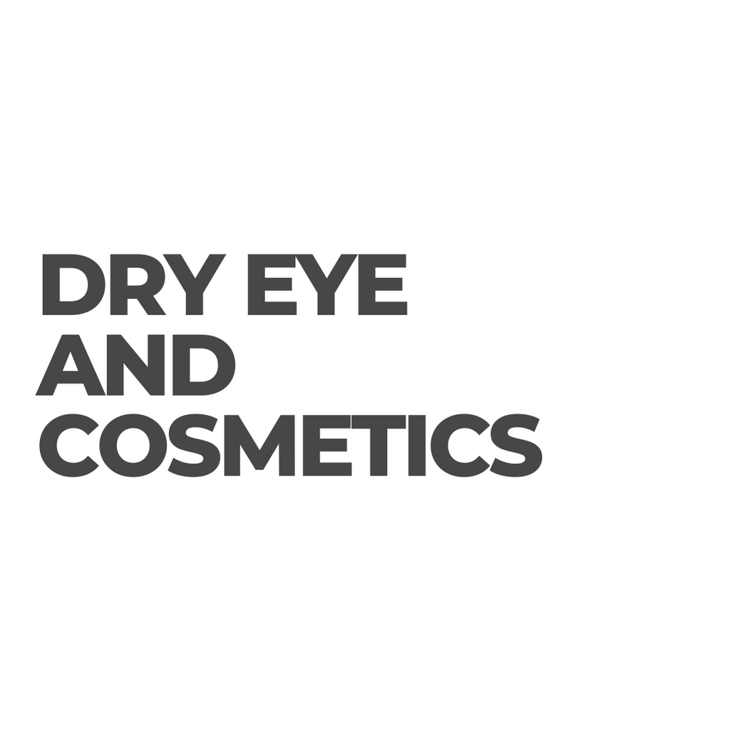 Impact of Cosmetics and Dry Eyes